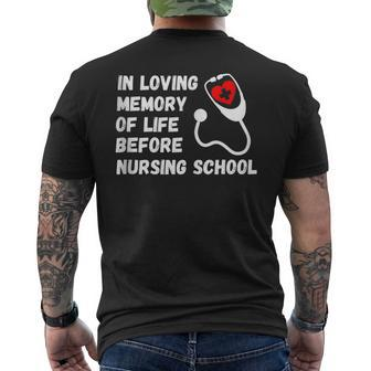 In Loving Memory Of Life Before Nursing School Student Men's T-shirt Back Print - Monsterry CA