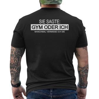 Lustiges Gym Oder Ich Fitness Workout Geschenk T-Shirt mit Rückendruck - Geschenkecke