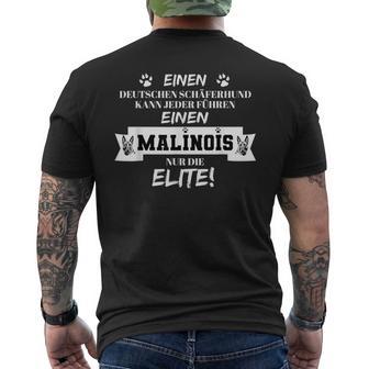 Malinois Nur Die Elite Belgian Malinois T-Shirt mit Rückendruck - Geschenkecke