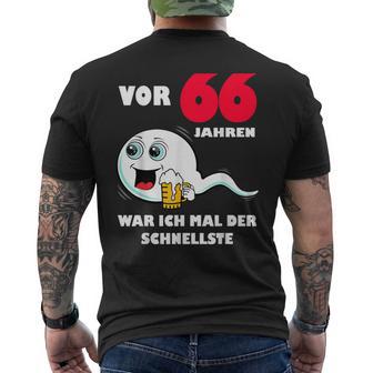 Männer 66 Jahre War Ich Mal Der Fastste 66Th Birthday T-Shirt mit Rückendruck - Geschenkecke