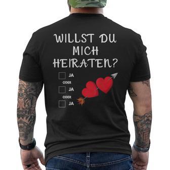 Marriage Proposal Willst Du Mich Marrieaten Wedding Proposal T-Shirt mit Rückendruck - Geschenkecke