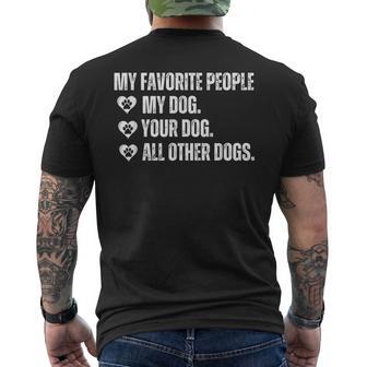 Meine Lieblingsleute Sind Mein Hund Dein Hund Und Alle Anderen Hunde T-Shirt mit Rückendruck - Geschenkecke