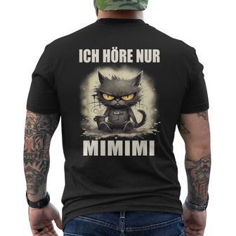 Mi Mi Mi Heulsuse Heul Doch Ich Hörre Nur Mimimi T-Shirt mit Rückendruck - Seseable