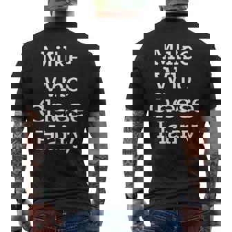 Mike Who Cheese Hairy Adult Humor Word Play Men's T-shirt Back Print - Thegiftio UK