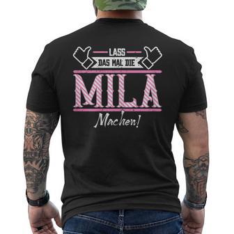 Mila Lass Das Die Mila Machen First Name S T-Shirt mit Rückendruck - Geschenkecke