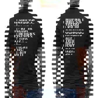 Mindfulness Is Our Consciousness Mindfulness Citazione Idea Regalo T-shirt da uomo con stampa posteriore - Novitaregali