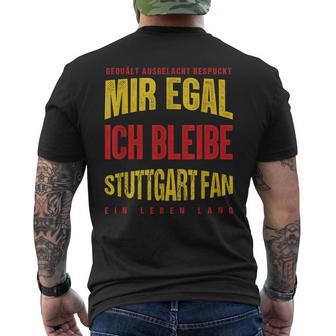 Mir Egal Ich Bleibe Stuttgart Fan Football Fan Club T-Shirt mit Rückendruck - Geschenkecke