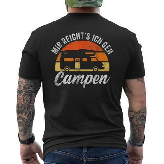 Mir Reichts Ich Geh Campen Camper Camping T-Shirt mit Rückendruck - Seseable