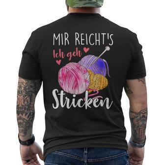 Mir Reicht's Ich Geh Stricken T-Shirt mit Rückendruck - Geschenkecke