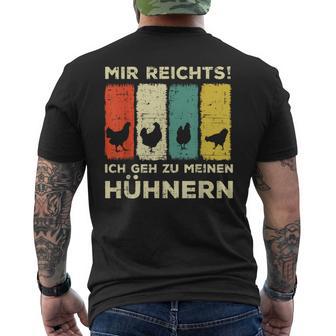 Mir Reichts Ich Geh Zu Meinen Hühnern Hühnerzucht Hühner T-Shirt mit Rückendruck - Geschenkecke