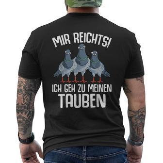 Mir Reichts Ich Geh Zu Meinen Taubenzucht T-Shirt mit Rückendruck - Geschenkecke