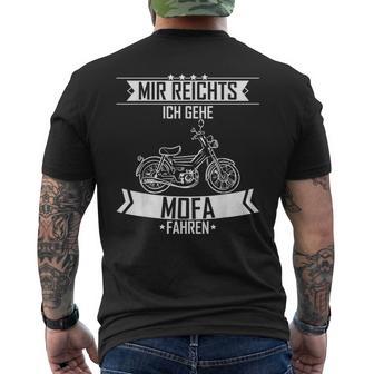 Mir Reichts Ich Gehe Mofa Driving T-Shirt mit Rückendruck - Geschenkecke