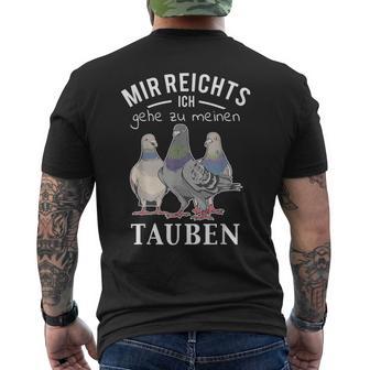 Mir Reichts Ich Gehe Zu Mein Tauben S T-Shirt mit Rückendruck - Geschenkecke