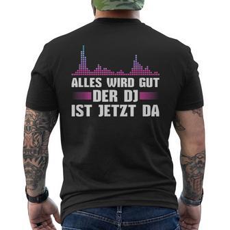 Music Mixer Der Discjockey Ist Jetzt Da T-Shirt mit Rückendruck - Geschenkecke