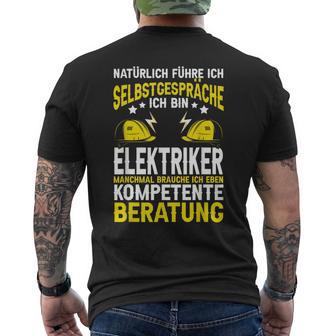 Natürlich Führe Ich Selbstgespräche Elektriker T-Shirt mit Rückendruck - Geschenkecke