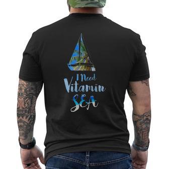 I Need Vitamin Sea Ocean Beach Boat Sailing Love Men's T-shirt Back Print - Monsterry