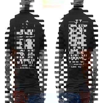 Do Not Fear For I Am With You Isaiah 41 10 Bible Quote Stuff Men's T-shirt Back Print - Monsterry