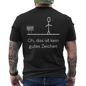 Oh Das Ist Kein Gutes Zeichen Slogan T-Shirt mit Rückendruck - Geschenkecke