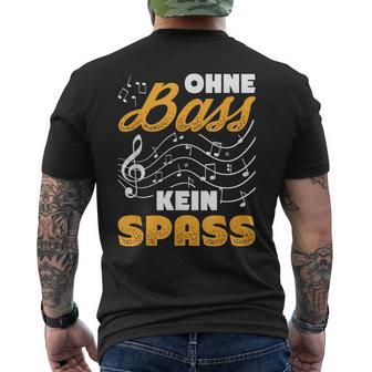 Ohne Bass Kein Spaß Chor Sänger Orchestra T-Shirt mit Rückendruck - Seseable