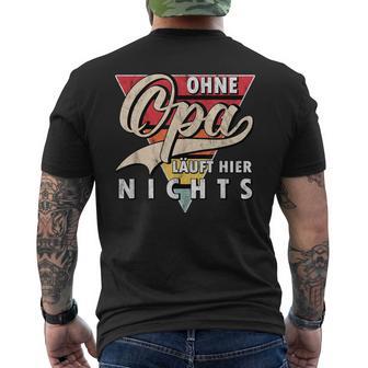 Ohne Opa Läuft Hier Nichts Bester Opa T-Shirt mit Rückendruck - Geschenkecke