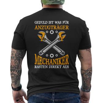 Patience Is Was Für Anzugträger Mechaniker Rasten Aus T-Shirt mit Rückendruck - Geschenkecke