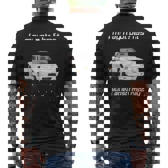Pero Al Menos Estoy Feliz Feliz Miata Camiseta Hombre Estampado Espalda - Regaloses