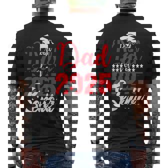 Proud Dad Of A 2025 Senior Dad Class Of 2025 Graduation Men's T-shirt Back Print | Seseable UK