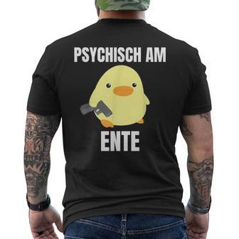 Psychisch Am Ente T-Shirt mit Rückendruck - Geschenkecke