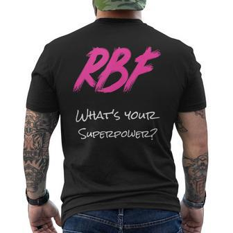 Rbf What Is Your Super Power Men's T-shirt Back Print - Monsterry AU