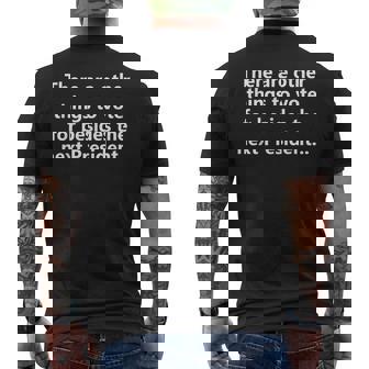 There Are Other Things To Vote For Besides The Next Men's T-shirt Back Print | Mazezy