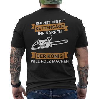 Reichet Mir Die Kettensaw Saying Saw Chainsaw Lumberjack T-Shirt mit Rückendruck - Geschenkecke