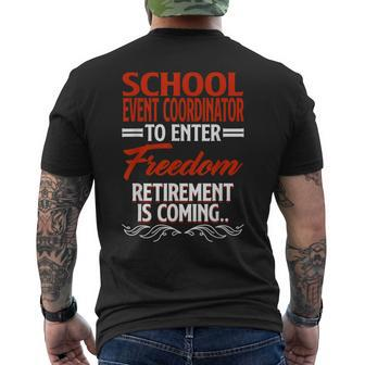 Retirement Coming Retired School Event Coordinator Men's T-shirt Back Print - Monsterry DE
