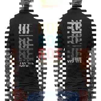 Roe Roe Roe Your Vote Women's Rights Your Vote Feminist Men's T-shirt Back Print - Thegiftio UK