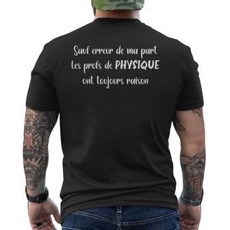 Sauf Erreur De Ma Part Les Prof De Physique Toujours Raison T-shirt imprimé au dos - Cadeauxyz
