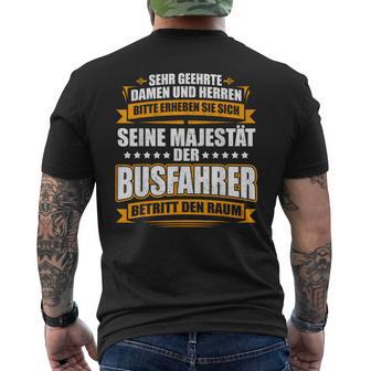 With Seine Majestät Der Busfahrer Cool Print T-Shirt mit Rückendruck - Seseable