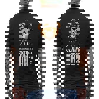 Seriously Bruh Hip Hop Teddy Bear Nager Boys N Saying Men's T-shirt Back Print | Mazezy