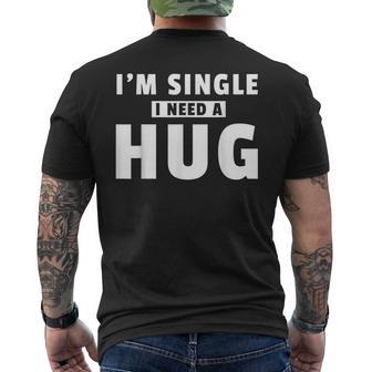 I Am Single I Need A Hug I Singel Hugging T-Shirt mit Rückendruck - Geschenkecke