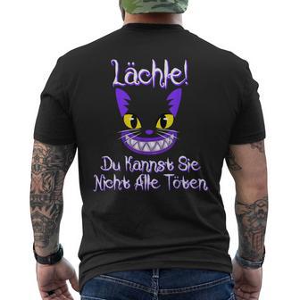 Smile Du Kannst Sie Nicht Alle Töten Grin Cat Fan T-Shirt mit Rückendruck - Geschenkecke