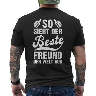 So Sieht Der Beste Freund Der Welt Aus Lustig Freundschaft T-Shirt mit Rückendruck - Geschenkecke