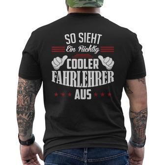 So Sieht Ein Richtig Coole Dahrehrer So Sieht Ein Richtig S T-Shirt mit Rückendruck - Geschenkecke