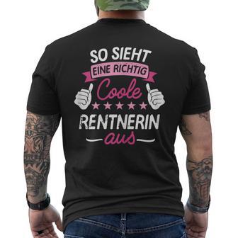 So Sieht Eine Richtig Coole Rentnerin Aus I Rente T-Shirt mit Rückendruck - Geschenkecke