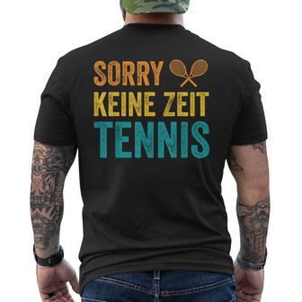 Sport Lustiges Tennisspieler Sorry Keine Zeit Tennis T-Shirt mit Rückendruck - Geschenkecke