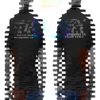 Stay Tomorrow Needs You Suicide Prevention Awareness Week Men's T-shirt Back Print - Thegiftio UK