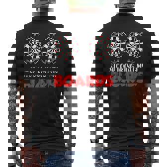 Stop Looking At My Boards Darts Player Darts Player Men's T-shirt Back Print - Thegiftio UK