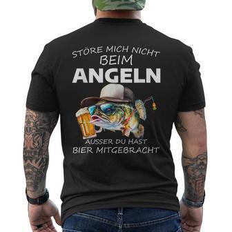 Störe Mich Nicht Beim Angel Ausser Du Hast Bier Mitgebrat T-Shirt mit Rückendruck - Geschenkecke