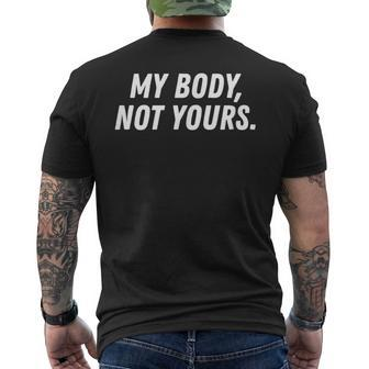 Streetwear Workout My Body Not Your Yours Sarcasm Men's T-shirt Back Print - Monsterry AU