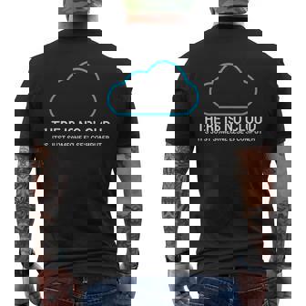 Sysadmin Devops Admin There Is No Cloud T-shirt da uomo con stampa posteriore - Novitaregali