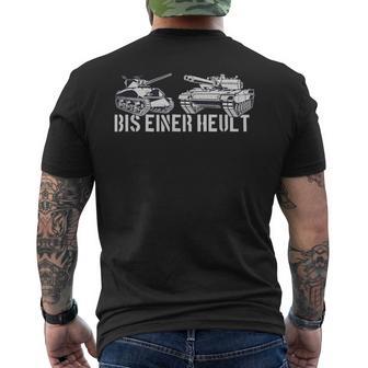 Tanks Tank Bis Einer Heult German T-Shirt mit Rückendruck - Geschenkecke