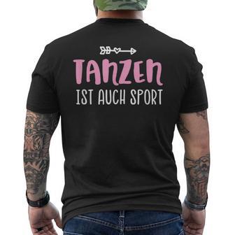 Tanzen Ist Auch Sport T-Shirt mit Rückendruck - Geschenkecke