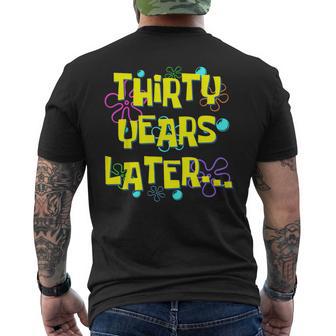 Thirty Years Later 30Th Birthday 30 Year Old Meme Men's T-shirt Back Print | Seseable UK